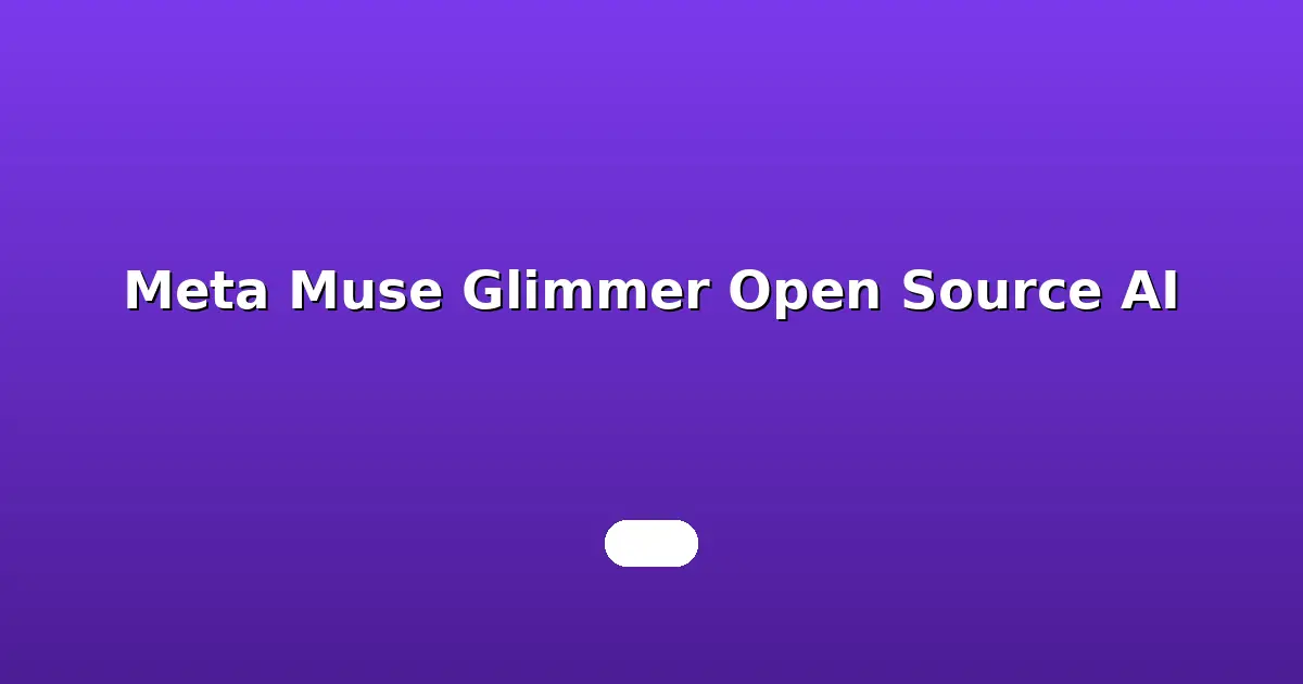 Meta Goes Fully Open Source With Muse Glimmer, a 30B Parameter AI Model for Consumer Hardware